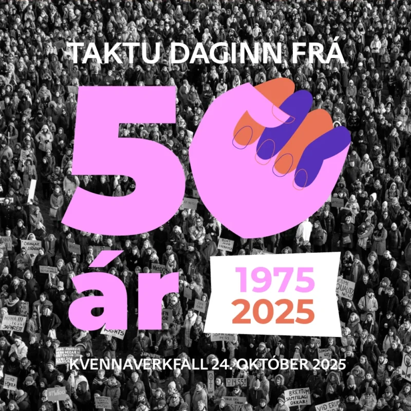 Taktu daginn frá - 50 ár, 1975 - 2025 - Kvennaverkfall 24. október 2025. Í bakgrunni eru loftmynd af fjölda kvenna.